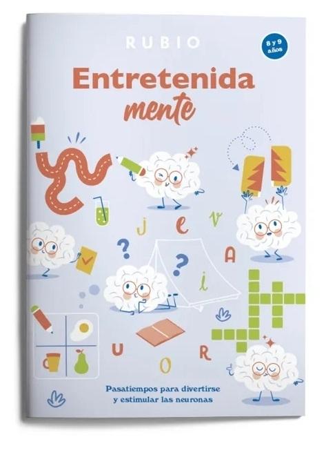Cuaderno Rubio EntretenidaMENTE 8-9 años(Pasatiempos para divertirse y estimular neuronas)